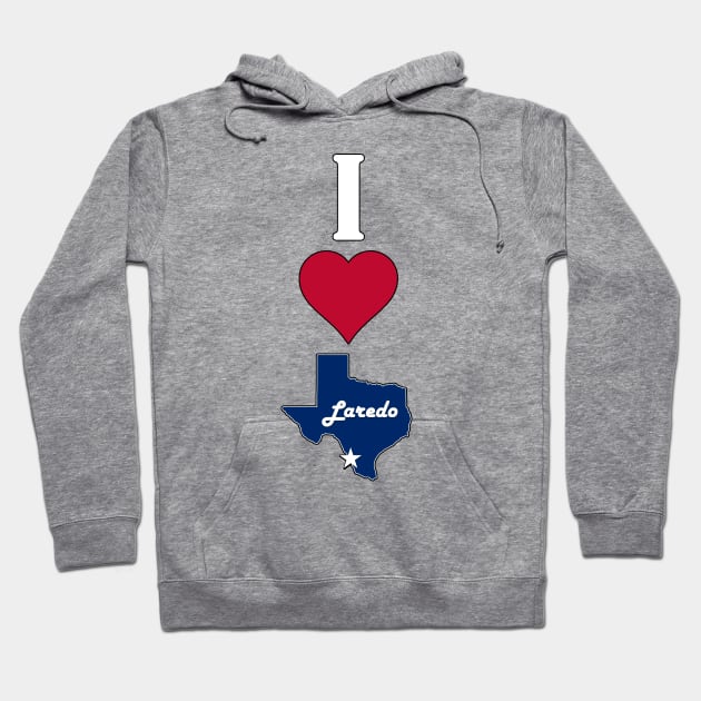 Vertical I Love Laredo / I Heart Laredo Lone Star State Texan Hoodie by Sports Stars ⭐⭐⭐⭐⭐